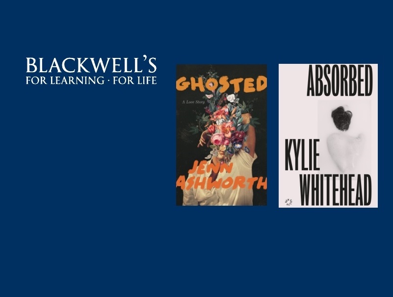 Book covers from authors Jenn Ashworth and Kylie Whitehead in conversation with Naomi Booth.